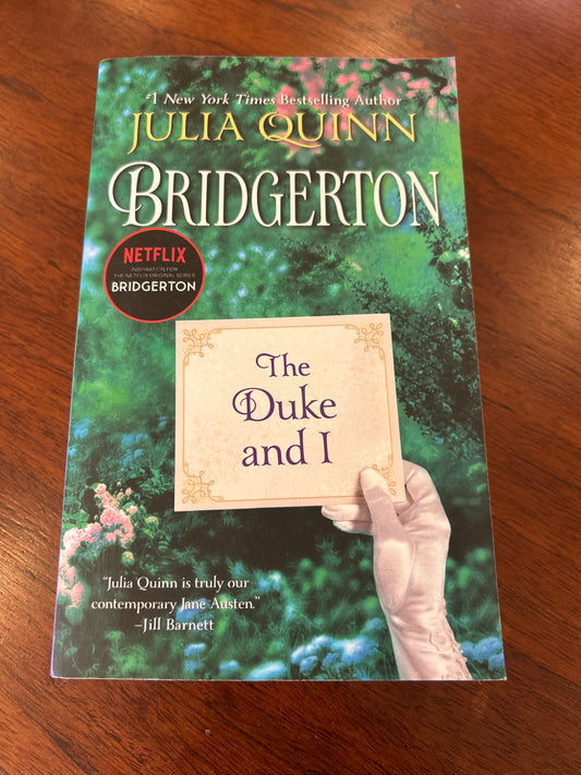 Bridgerton: the duke & I. Julia Quinn. 2019.