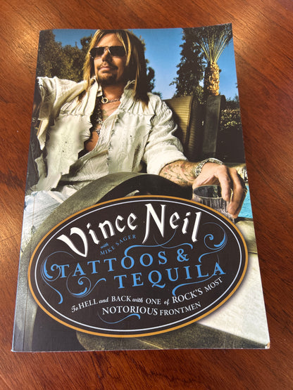 Tattoos & Tequila. Vince Neil. 2011.