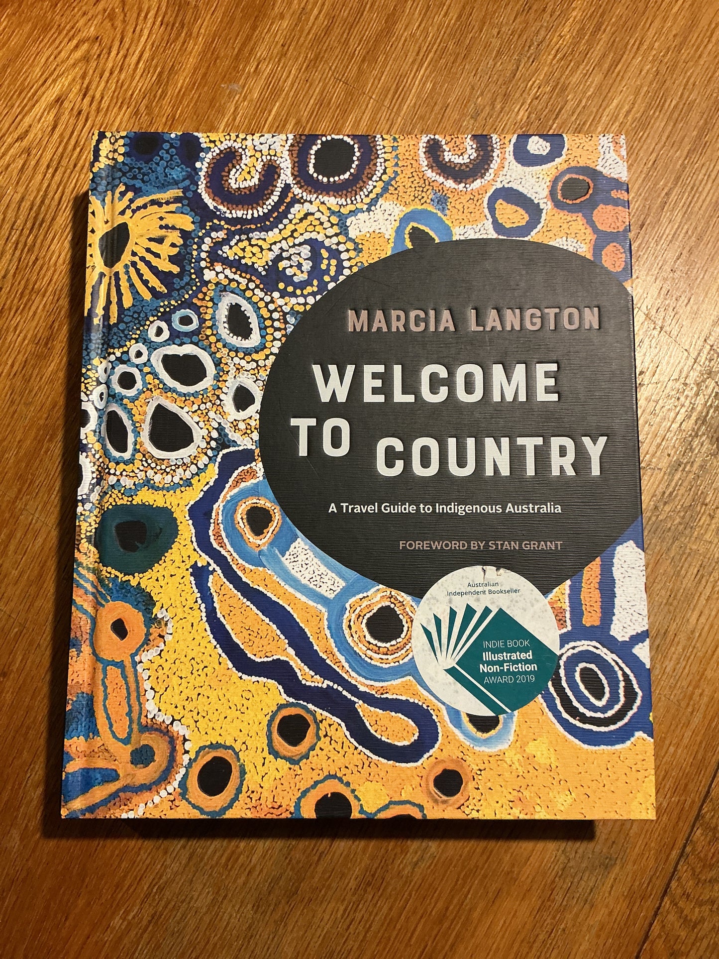 Welcome to country: a travel guide to Indigenous Australia. Marcia Langton. 2018.