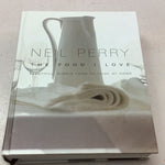 The Food I love: beautiful, simple food to cook at home. Neil Perry. 2006.