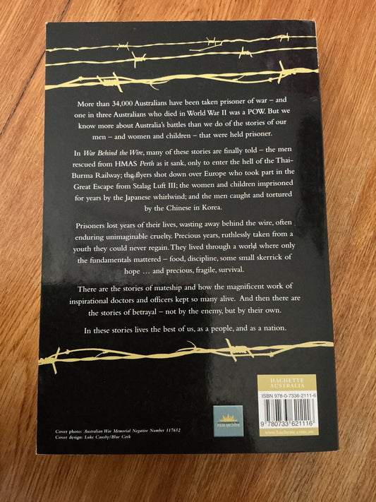 War behind the wire: Australian prisoners of war. Michael Caulfield. 2008.