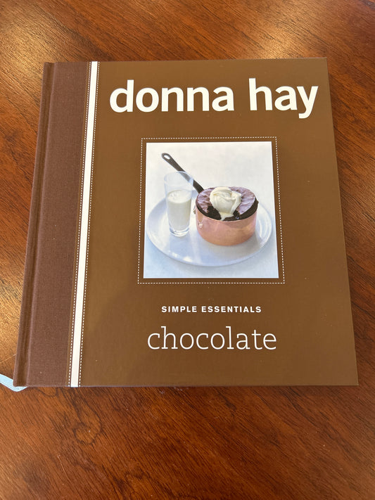 Simple essentials: chocolate. Donna Hay. 2007.