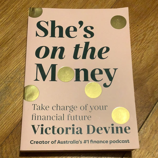 She’s on the money: take charge of your financial future. Victoria Devine. 2021.