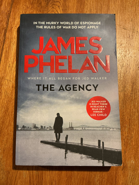 The Agency. James Phelan. 2018.