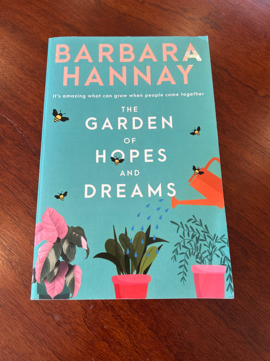 Garden of hopes and dreams. Barbara Hannay. 2021.
