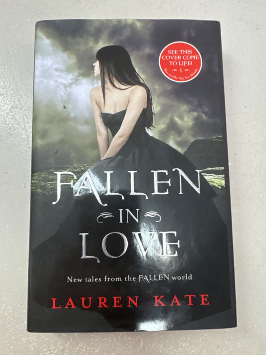 Fallen in Love. Lauren Kate. 2012.