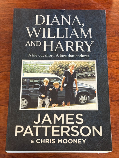 Diana, William and Harry. James Patterson & Chris Mooney. 2022.