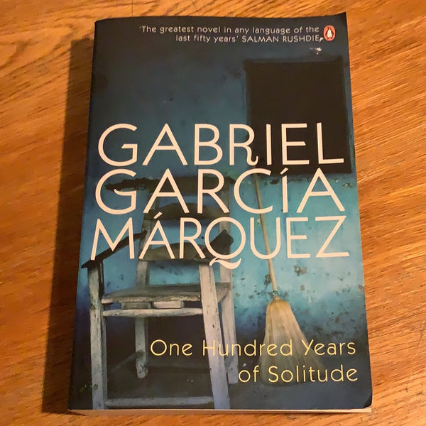One hundred years of solitude. Gabriel Garcia Marquez. 2006.