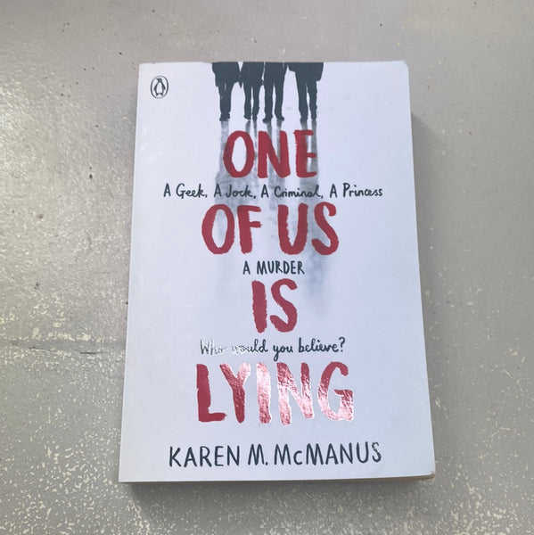 One of us is lying. Karen McManus. 2017.