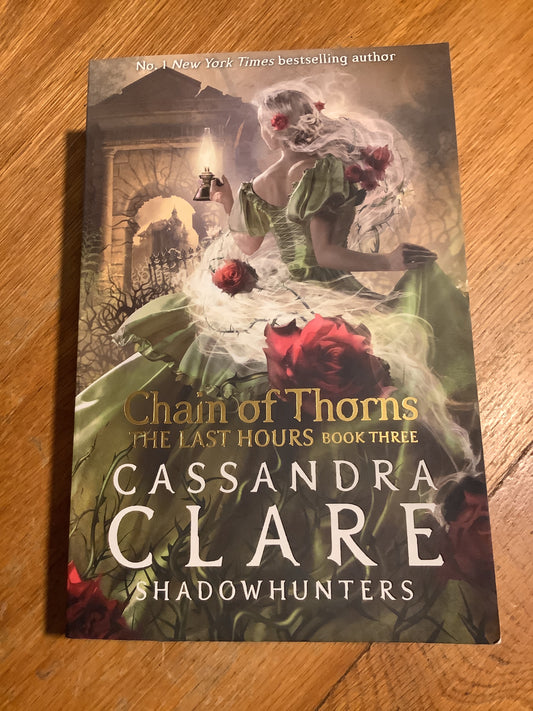 Chain of thorns. Cassandra Clare. 2023.