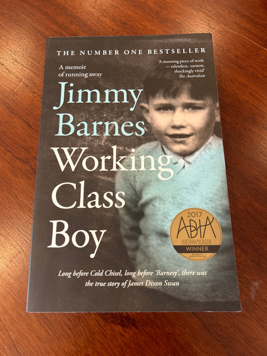 Working class boy. Jimmy Barnes. 2017.