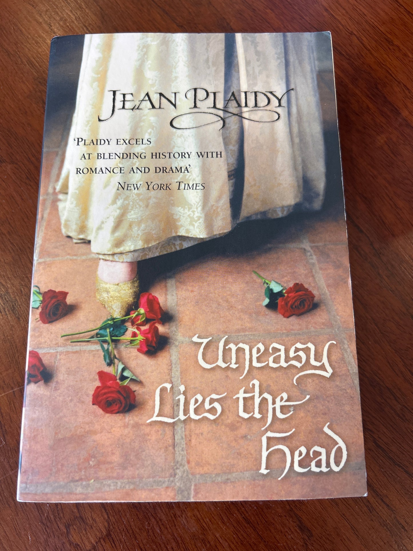 Uneasy lies the head. Jean Plaidy. 2006.