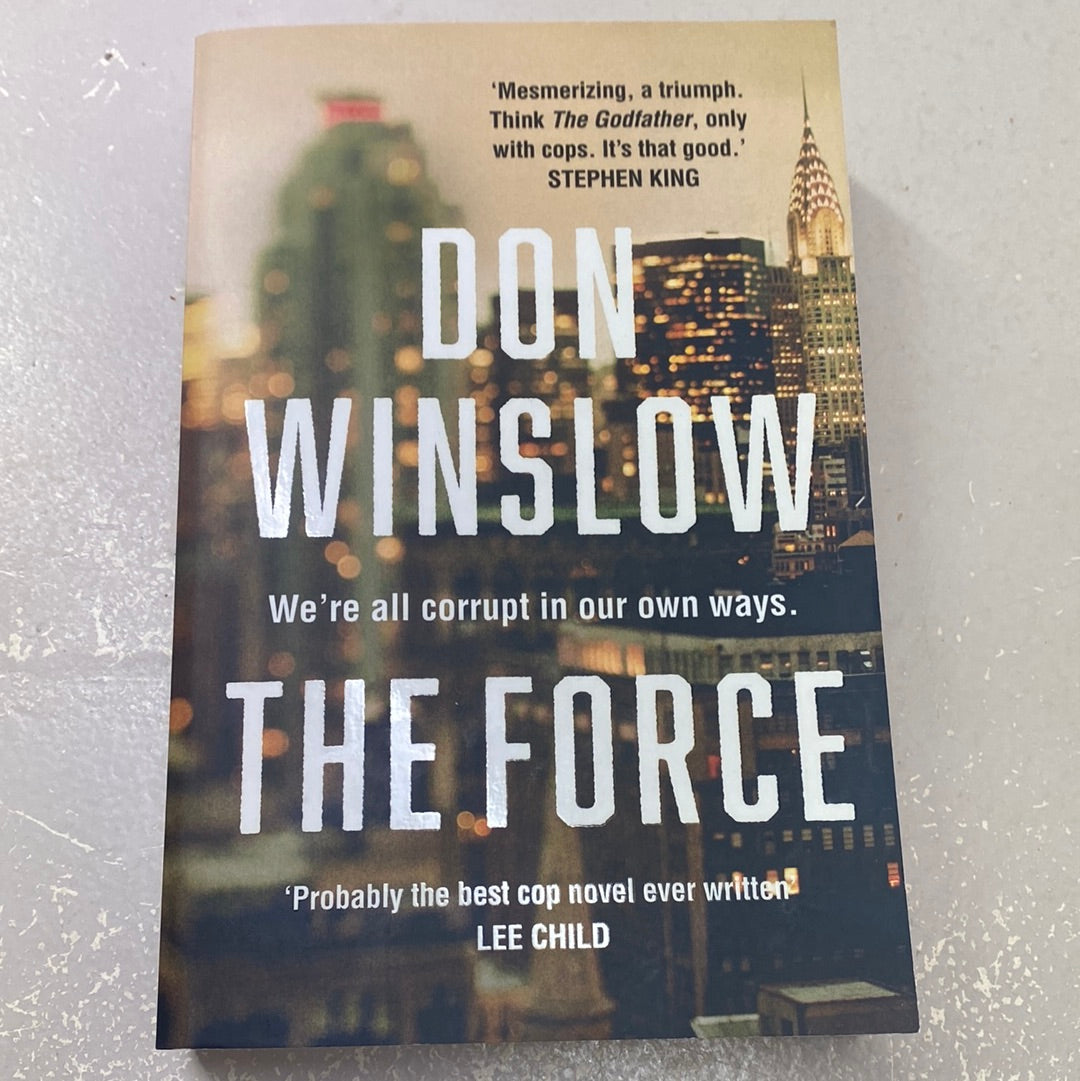 The Force. Don Winslow. 2017.