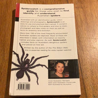 Spider watch: a guide to Australian spiders. Bert Brunet. 2000.