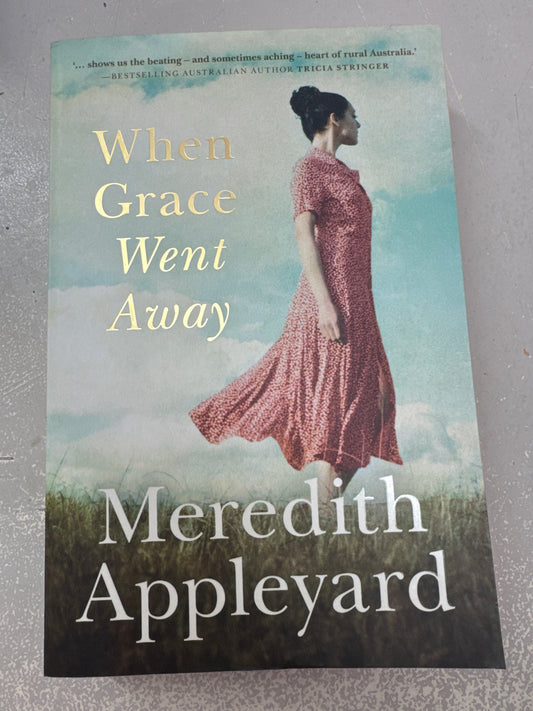 When Grace went away. Meredith Appleyard. 2020.