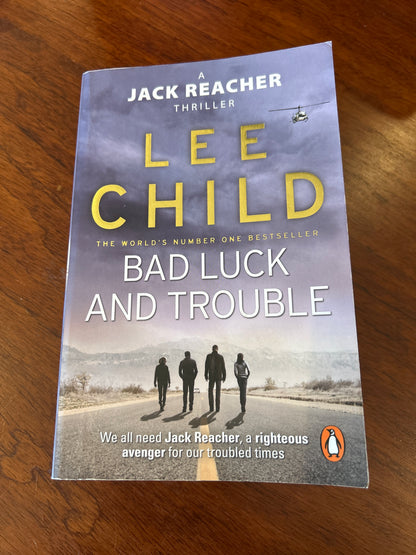 Bad luck and trouble. Lee Child. 2011.
