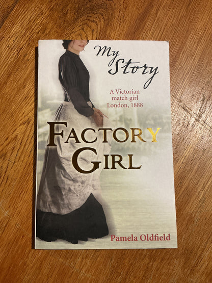 Factory girl. Pamela Oldfield. 2011.