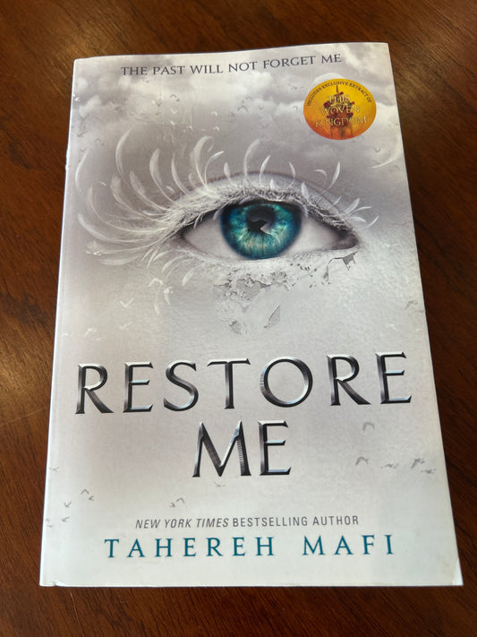 Restore me. Tahereh Mafi. 2018.