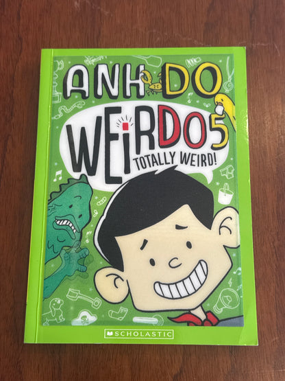 Weirdo 5: totally weird. Anh Do. 2015.