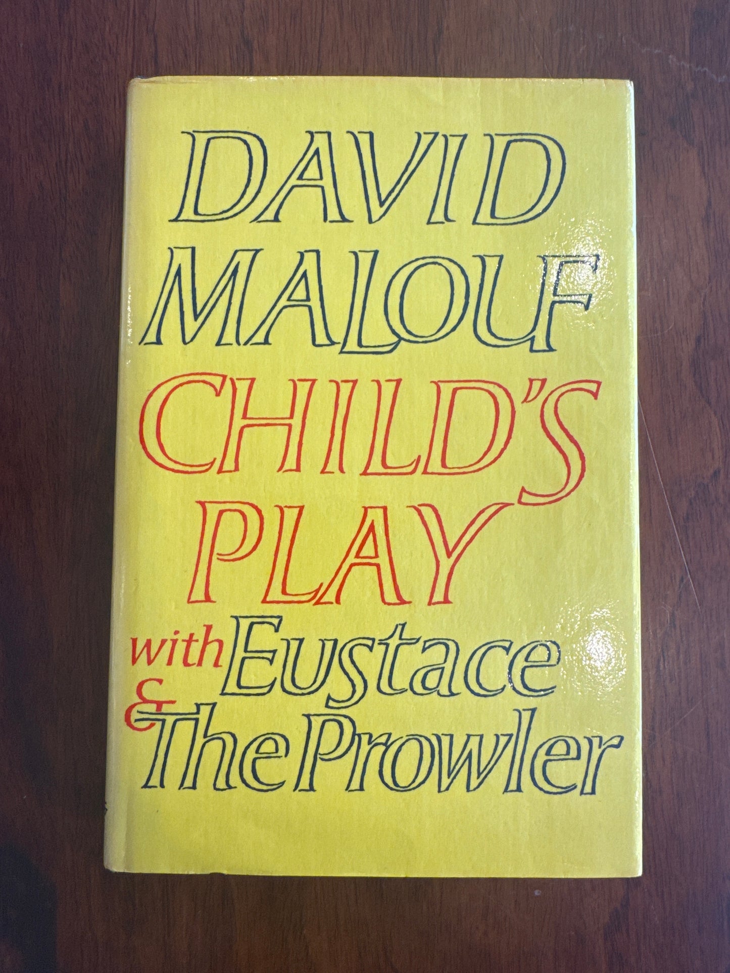 Child’s Play with Eustace & The Prowler. David Malouf. 1982.