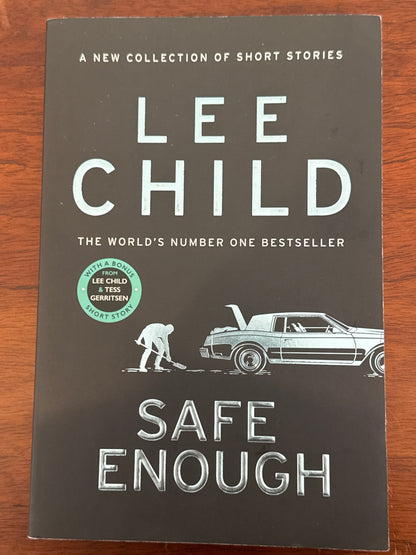 Safe enough. Lee Child. 2024.