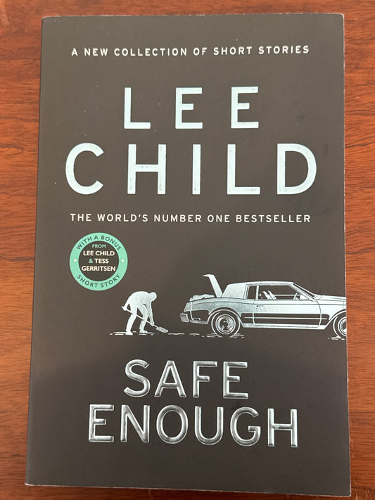 Safe enough. Lee Child. 2024.