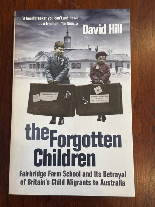 Forgotten children. David Hill. 2008.