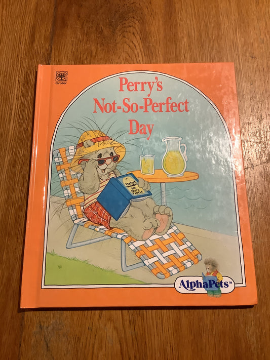 Perry’s not-so-perfect day ( a story about good manners). Sarah Dawson. 1991.