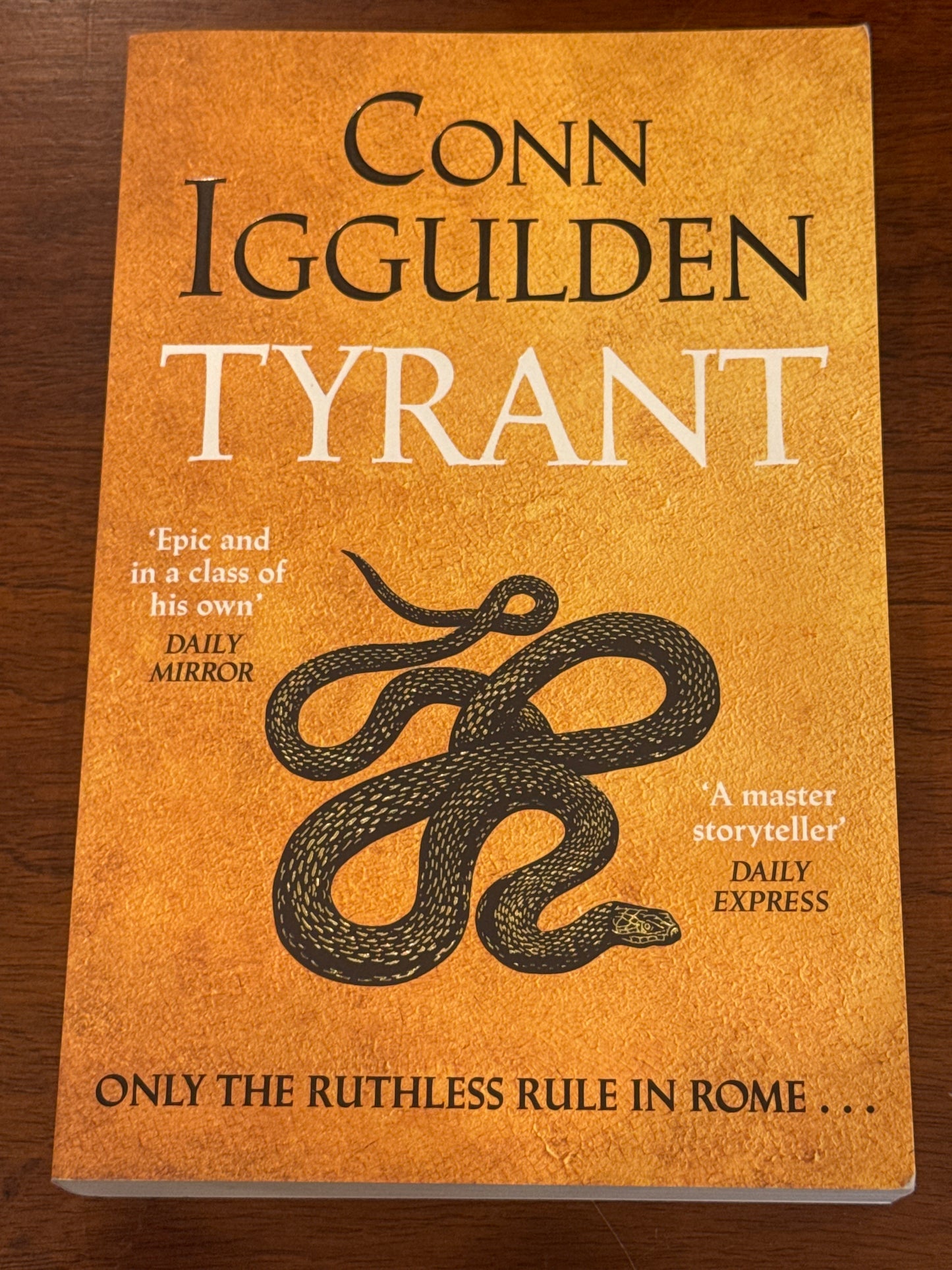 Tyrant. Conn Iggulden. 2025.