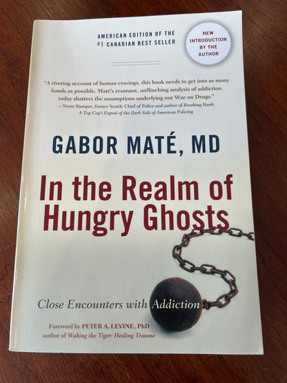 In the realm of hungry ghosts: close encounters with addiction. Gabor Mate. 2020.