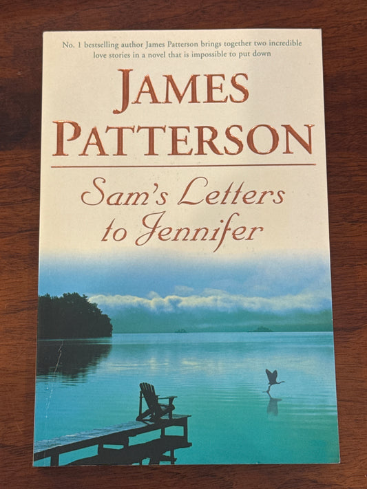 Sam’s letters to Jennifer. James Patterson.