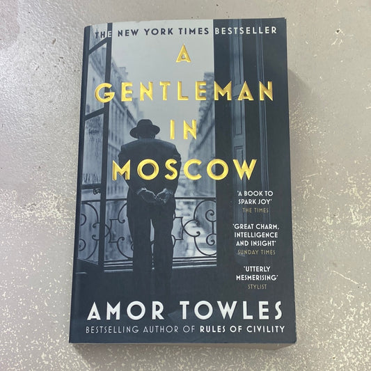 Gentleman in Moscow. Amor Towles. 2016.