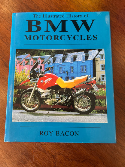 Illustrated history of BMW motorcycles. Roy Bacon. 1995.