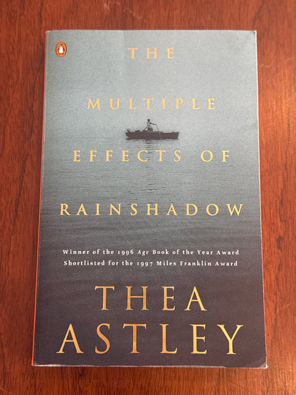 Multiple effects of rainshadow. Thea Astley.