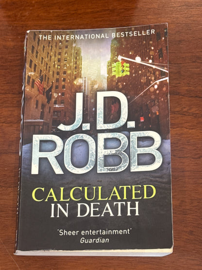 Calculated in death. J.D. Robb. 2013.