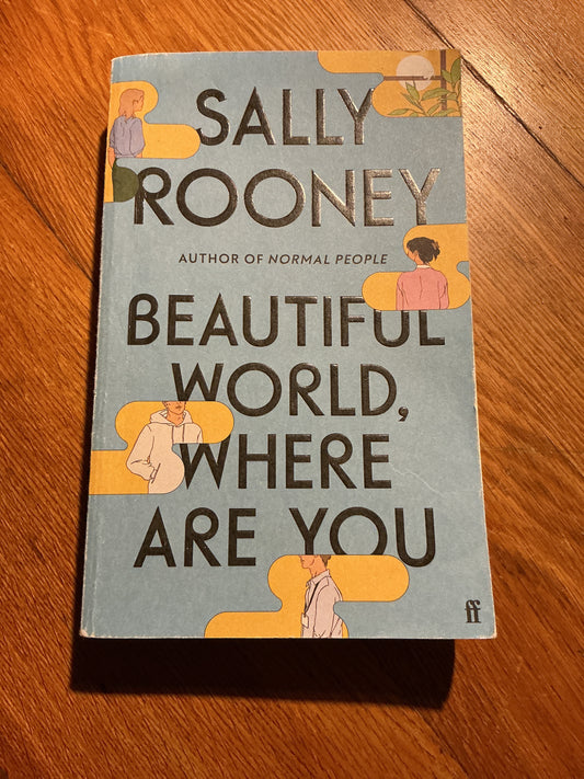 Beautiful world, where are you. Sally Rooney. 2021.