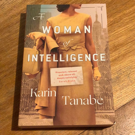 A Woman of intelligence. Karin Tanabe. 2021.