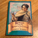 Rowan and the keeper of the crystal. Emily Rodda. 1996.