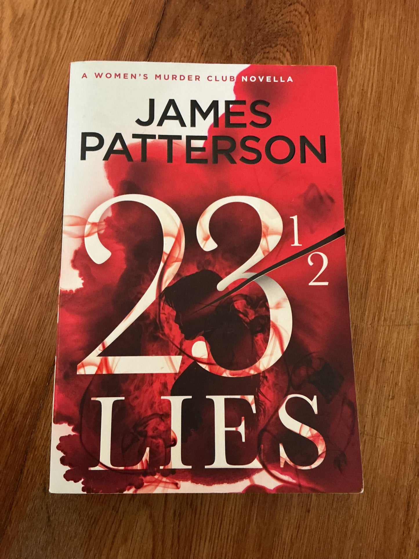 23 1\2 lies. James Patterson, Maxine Paetro, Andrew Bourelle & Loran Estleman. 2023.