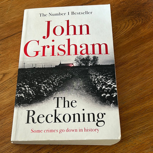 The Reckoning. John Grisham. 2018.