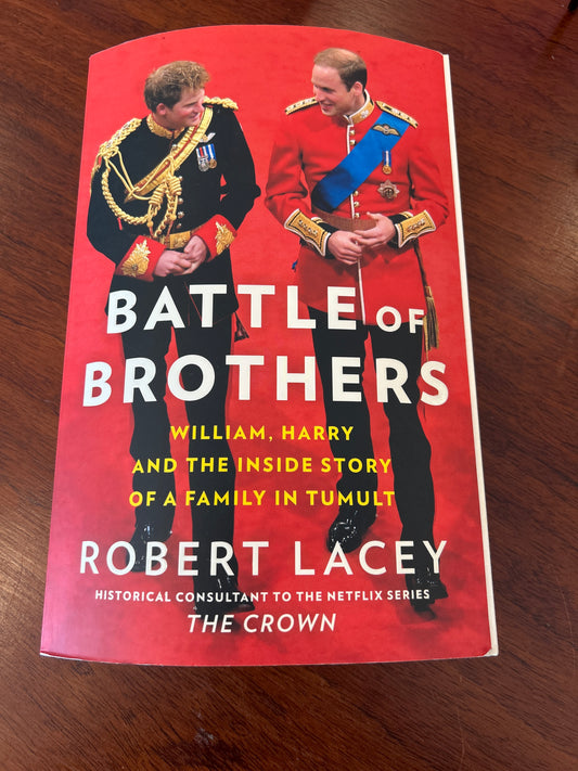 Battle of brothers. Robert Lacey. 2020.