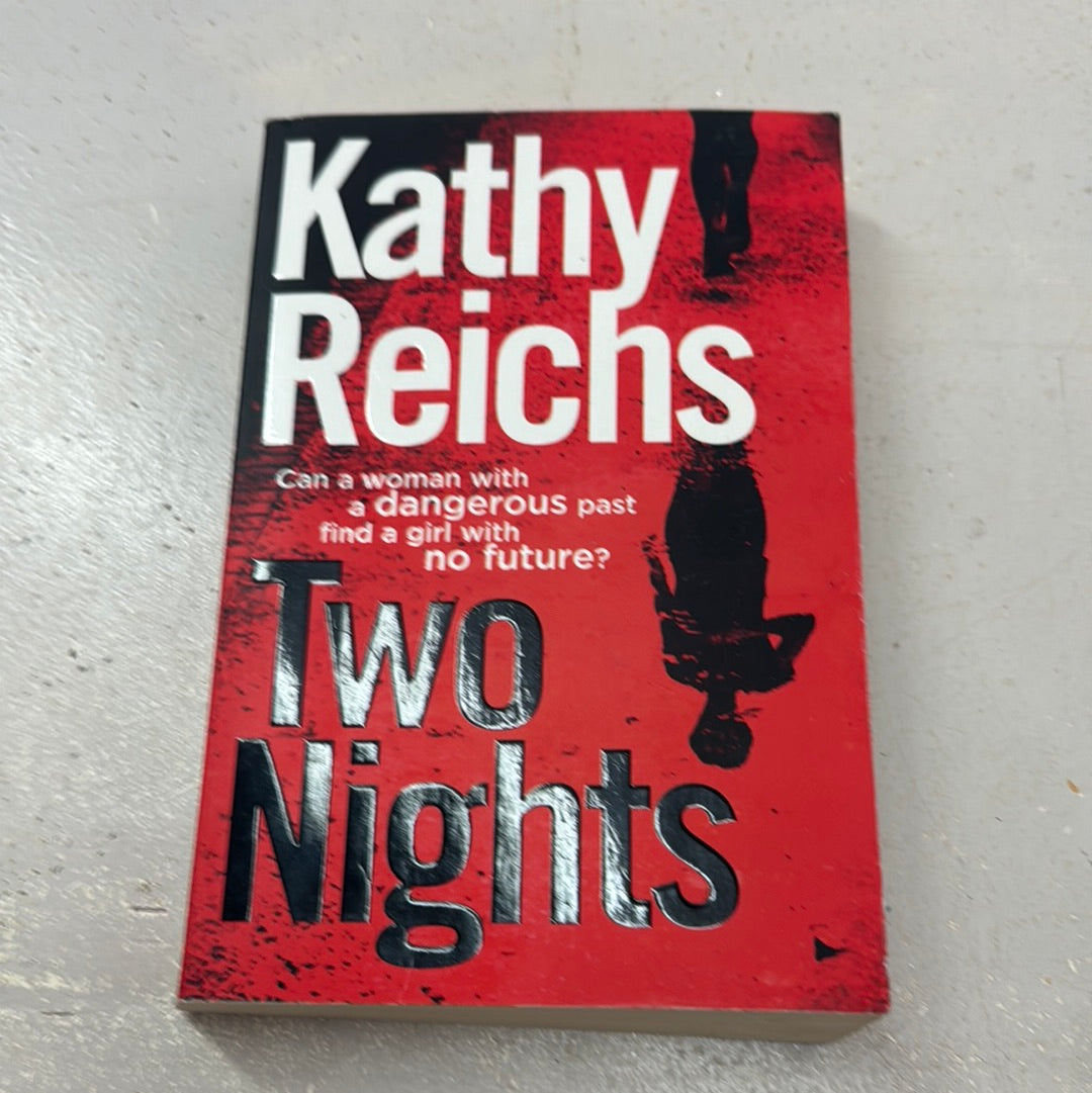 Two nights. Kathy Reichs. 2017.
