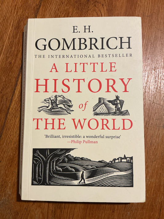 Little history of the world. E. H. Gombrich. 2008.
