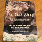 From Broken Hill to Scenic Hill: the true story and part of Griffith’s history of the Scenic Hill hermit. Petronio Ceccato. 2005.