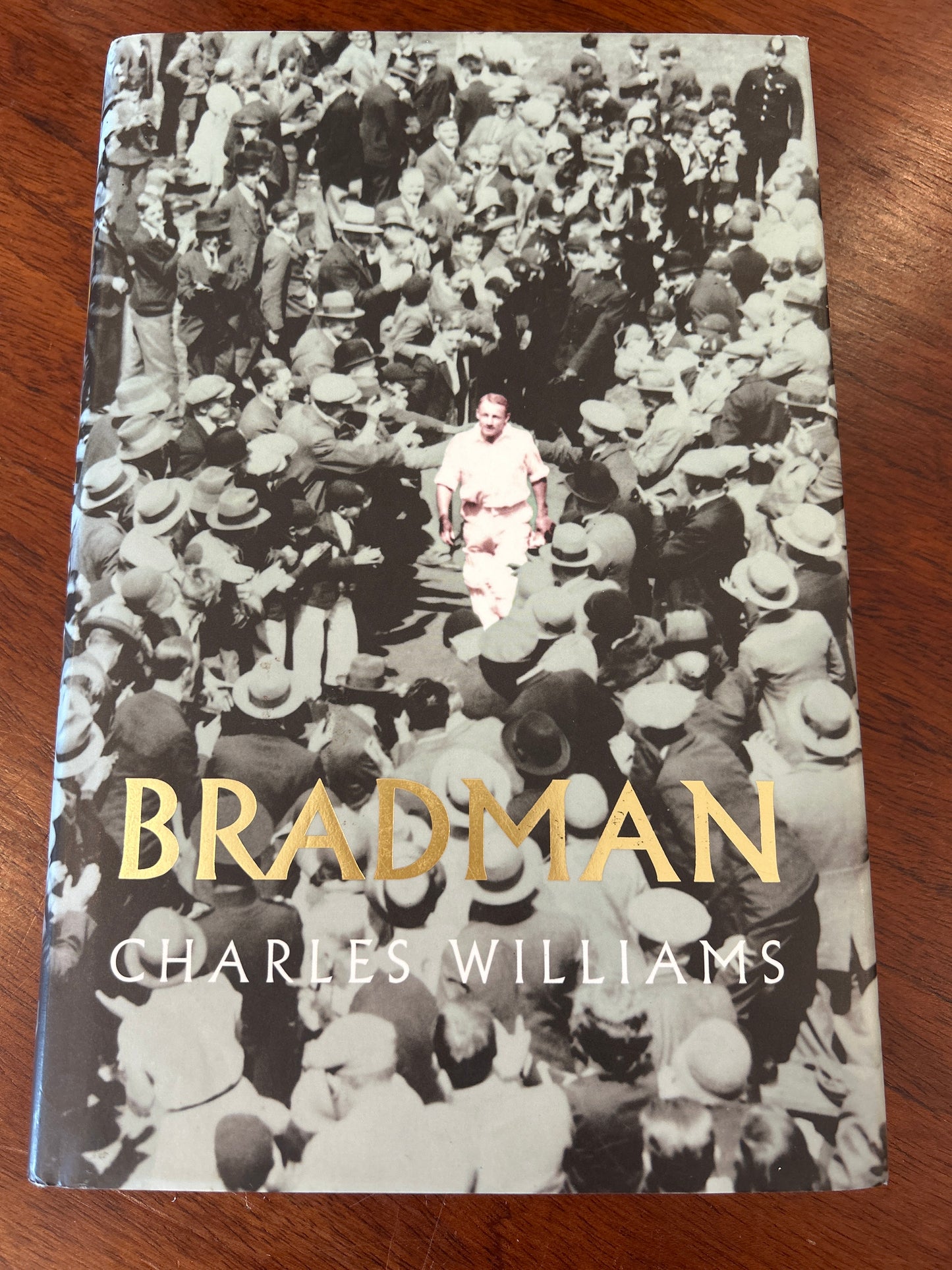Bradman: an Australian hero. Charles Williams. 1996.