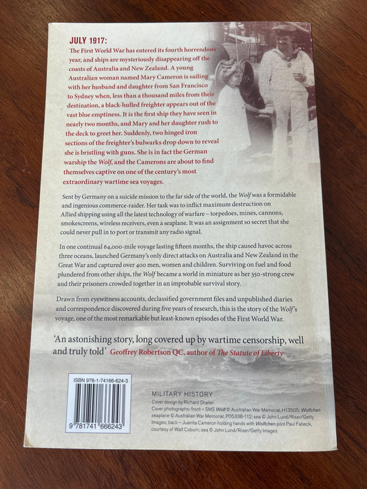 Wolf: how one German raider terrorised Australia and the southern oceans in the First World War. Richard Guilliatt & Peter Hohnen. 2009.