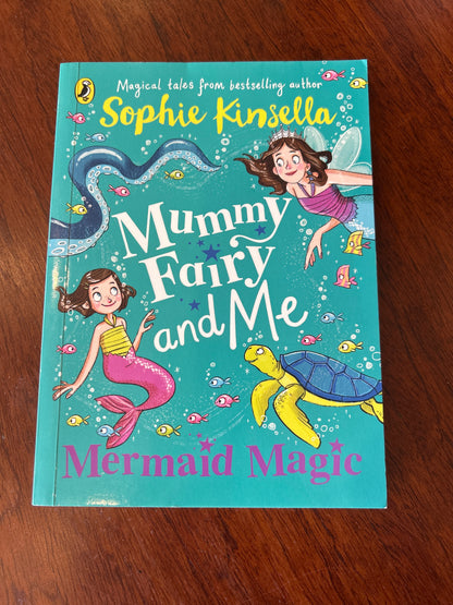 Mummy fairy and me: mermaid magic. Sophie Kinsella. 2020.