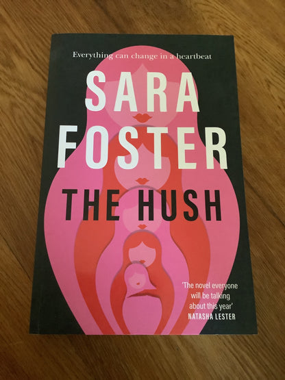 The Hush. Sara Foster. 2021.