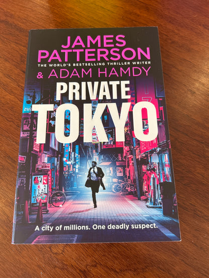 Private Tokyo. James Patterson & Adam Hamdy. 2026.