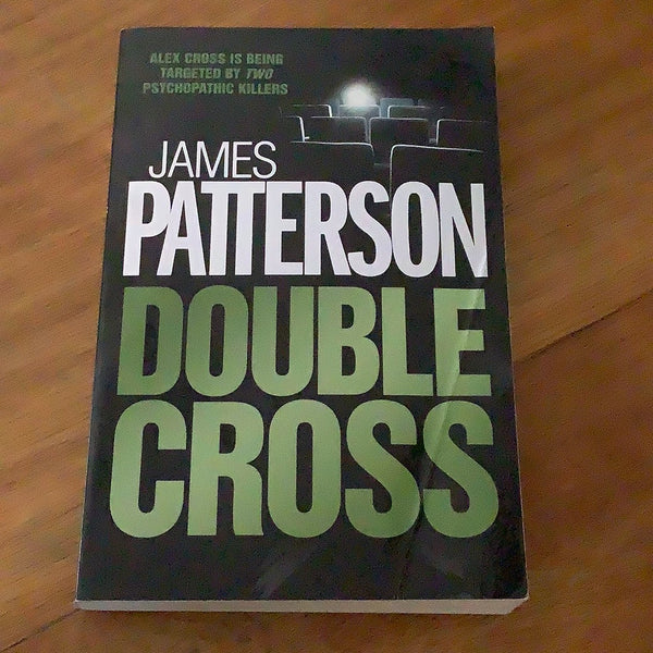 Double cross. James Patterson. 2007.